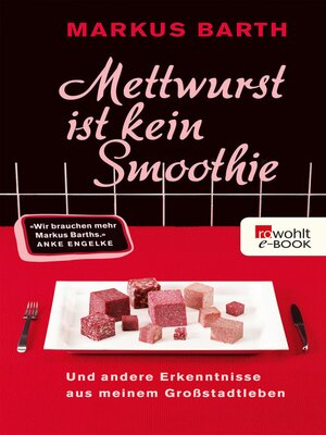 cover image of Mettwurst ist kein Smoothie